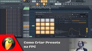 Como Criar Presets na FPC