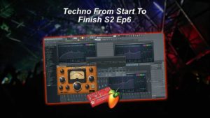 Techno From Start To Finish S2 Ep6