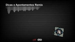 Dicas e Apontamentos Remix