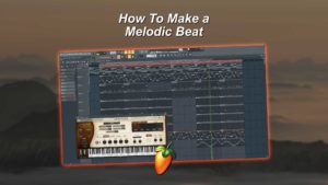 how to make a melodic beat