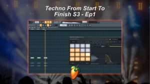 Techno From Start To Finish S3