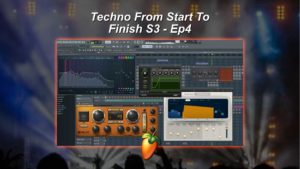 Techno From Start To Finish S3 - Ep4