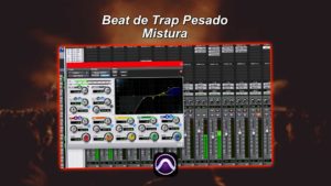 mistura do Beat de Trap Pesado