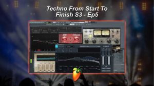 Techno From Start To Finish S3 Ep5