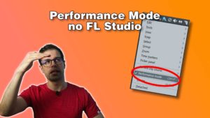 Performance Mode no FL Studio